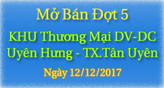 Mở bán đất nền giai đoạn 5 Khu TM DV DC Uyên Hưng